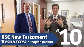 Resource 10: Y Religion podcast — Top 10 New Testament study resources for "Come, Follow Me" 2023