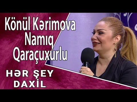 Könül Kərimova & Namiq Qaraçuxurlu - Cavanlıq Səhvi (Hər Şey Daxil)