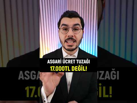 Asgari Ücret 17.000TL Değil!