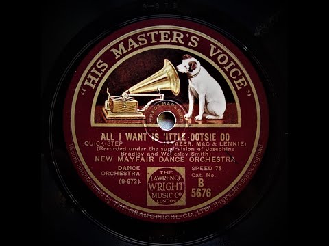 All I Want Is 'Ittle Ootsie Oo - New Mayfair Dance Orchestra (1929)