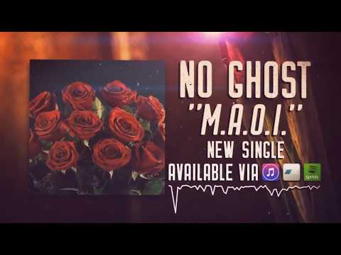 No Ghost - M.A.O.I.