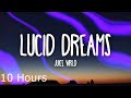 Juice Wrld Lucid Dreams Lyrics 10 Hour