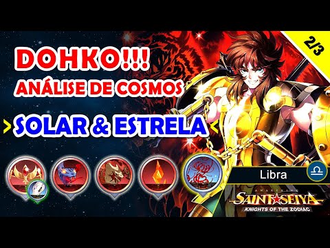 Análise de cosmo do DOHKO DE LIBRA- Solar e Estrela 2/3 - Saint Seya Awakening