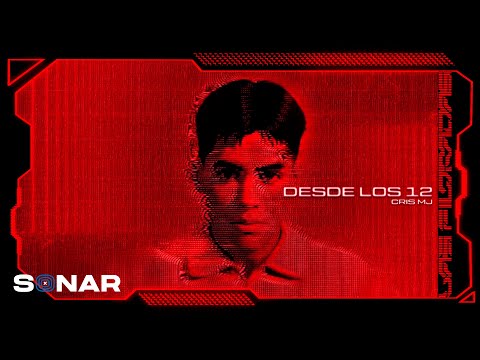 Cris MJ - Desde Los 12 (Visualizer) | Las Filtradas