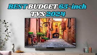 Top 5 BEST budget 65-inch Tvs (2024) [ you have to watch before buy ]
