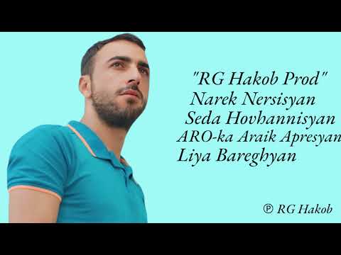 "RG Hakob" X Narek Nersisyan X Seda Hovhannisyan X ARO-ka X Liya Barseghyan - 🔝 TOP MIX ERGER 2024 🎧