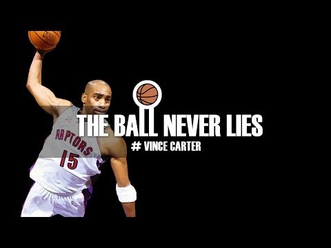 THE BALL NEVER LIES #19 - VINCE CARTER