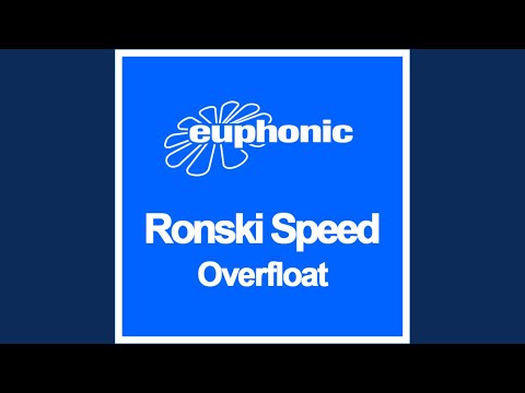 Overfloat (Ronski Speed pres Sun Decade Edit)