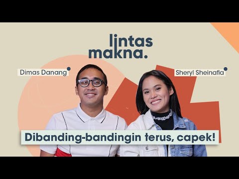 Lintas Makna Ep. 16 - Sabar, Setiap Orang Punya Waktunya Sendiri - Dimas Danang & Sheryl Sheinafia