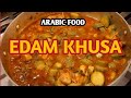 How to make Edam KHUSA in arabic food||by Annreglex28