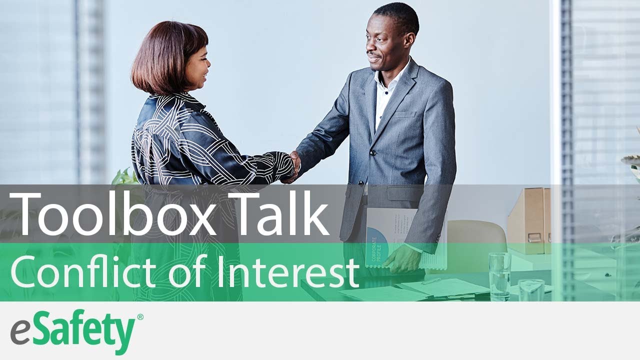 Ethics in the Workplace: Conflict of Interest – Toolbox Talk