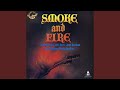 Smoke And Fire
