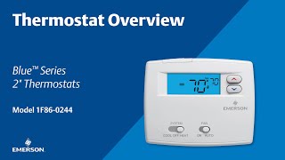 Emerson Blue Series 2" - 1F86-0244 - Thermostat Overview