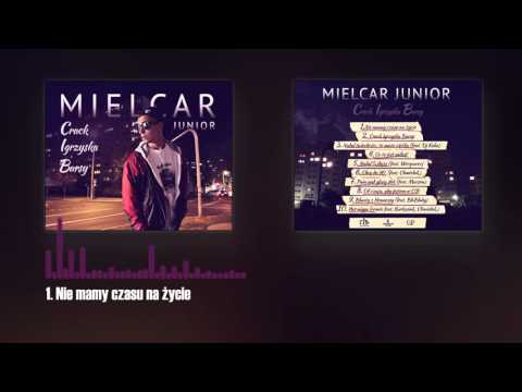 Mielcar Junior - Nie mamy czasu na życie
