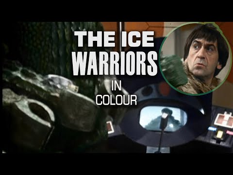 The Ice Warriors - in Colour!