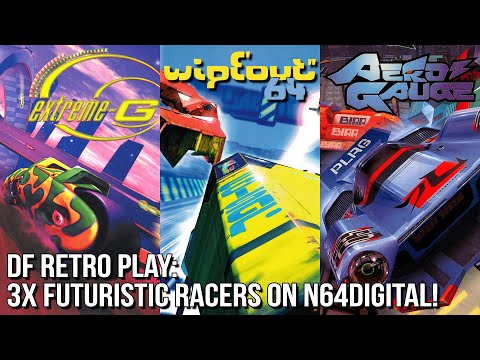 DF Retro Play: WipEout 64, Extreme-G + Aero Gauge on N64Digital