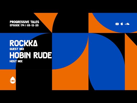 174 I Progressive Tales with Rockka & Hobin Rude