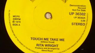 Rita Wright - Touch me Take Me