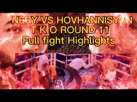 POSSIBLE JOHNRIEL "QUADRO ALAS" CASIMERO, TOUGH AS NAIL LUIS NERY,  AZAT HOVHANNISYAN ROUND 11 TKO