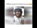 Offline Classes Vs Online Classes