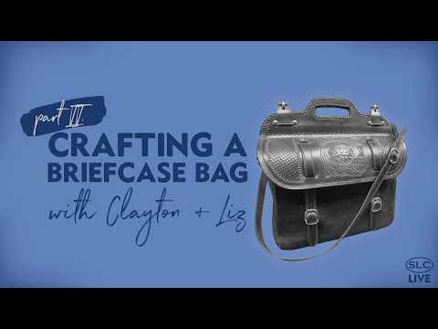 Crafting a Briefcase Bag w/ Clayton + Liz Pt. II.