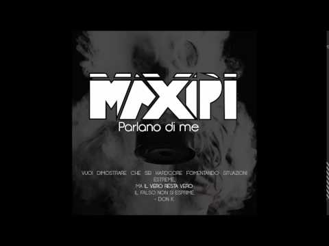 MAXIPI - PARLANO DI ME