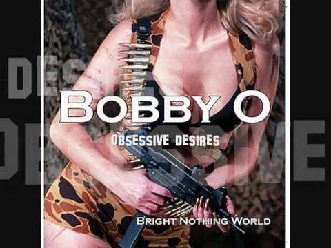Bobby O - Obsessive Desires (Covetousness Dance Mix) - 2011