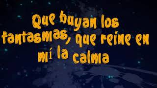 Que huyan los fantasmas - Jesus Adrian Romero //Letra//