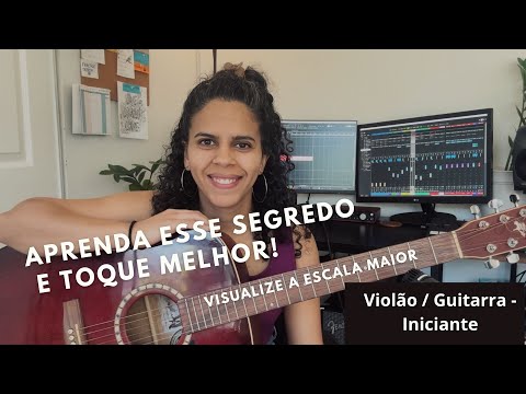 Aprenda 3 formas de VISUALIZAR a Escala Maior no Violão