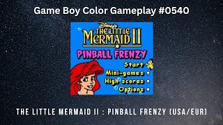 The Little Mermaid II : Pinball Frenzy (USA/EUR) (Game Boy Color / Gameplay #0540)