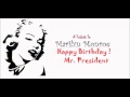 Marilyn Monroe "Happy Birthday, Mr. President ...