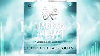 Download lagu Haddad Alwi & Sulis - Ya Nabi Salam 'Alaika [ Audio Video] mp3