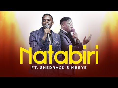 NATABIRI - GRACIOUS BEN FT. SHEDRACK SIMBEYE ( Official Live Video  )
