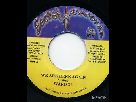 Ward 21 - We Are Here Again (Raw)(Drama Riddim)