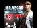 Mr.Vegas, Daniel Bovie & Opal - Hot Wuk ...