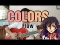 Colors - FLOW / Code Geass Opening 1 ( Fingerstyle Guitar Cover ) By : Kian Peñas