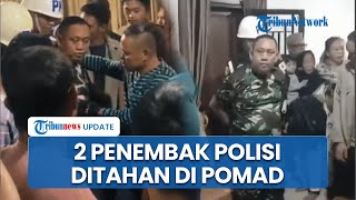 Momen Oknum TNI Ditangkap Buntut Tembak 3 Polisi, Sempat Disalami Lalu Diborgol & Ditahan di Pomad