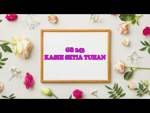 GB 243 KASIH SETIA TUHAN