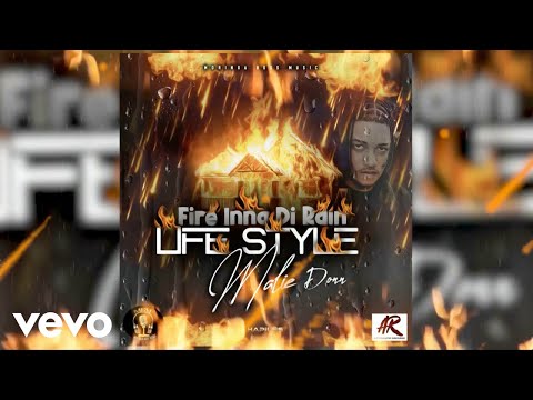 Malie Donn - Fire Inna Di Rain (Life Style)