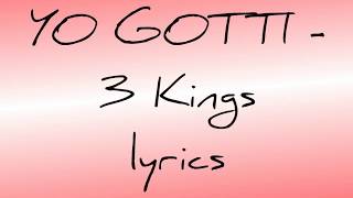 YO GOTTI   3 Kings lyrics