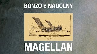 BONZO x NADOLNY - Magellan