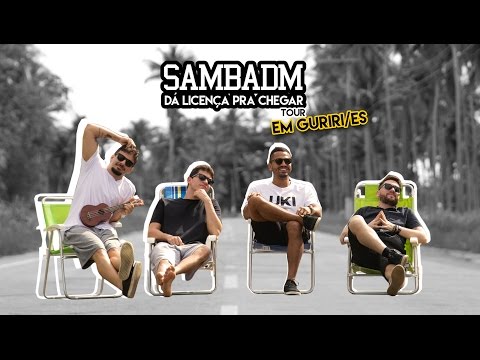 SAMBADM "Dá Licença Pra Chegar Tour" EP. 03 Guriri/ES