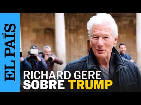 Richard Gere: “Los payasos millonarios que rodean a Trump son inmaduros y narcisistas”