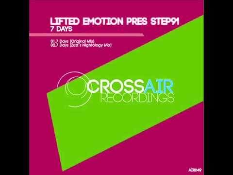 Lifted Emotion pres. Step 91 - 7 Days (Original Mix)