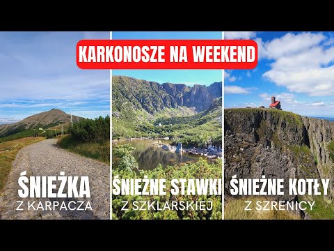 Karkonosze Mountains, the best trails for a weekend.