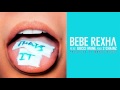 Bebe Rexha - That's It (Feat. Gucci Mane and 2 Chainz) (Prod. by Murda Beatz) [Audio]