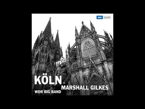 "4711 Special" Marshall Gilkes & the WDR Big Band