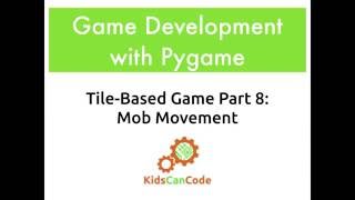 Tile-based game Part 8: Mob Movement