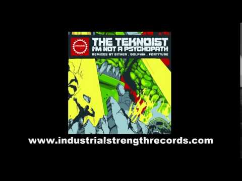 The Teknoist - I'm Not a Psychopath - (Dither) The Remixes - ISR Digi 061
