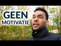 GEEN MOTIVATIE MEER